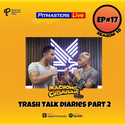 Machong Chismisan - S10E17 - Trashtalk Diaries Part 2