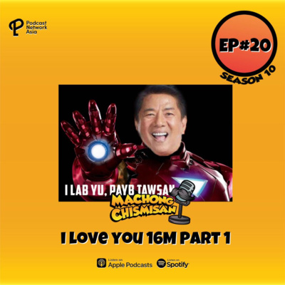 Machong Chismisan - S10E19 - Change is scamming . . . . I love you 16M Part 1