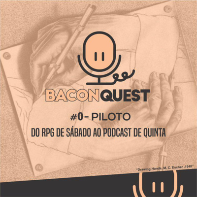 #0 Piloto - Do RPG de sábado ao Podcast de quinta