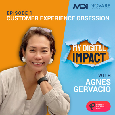 Ep. 1: Pilot - Customer Experience Obsession with Agnes Gervacio