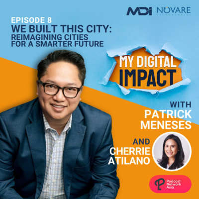 Ep. 8: We Built This City - Cherrie Atilano of AGREA