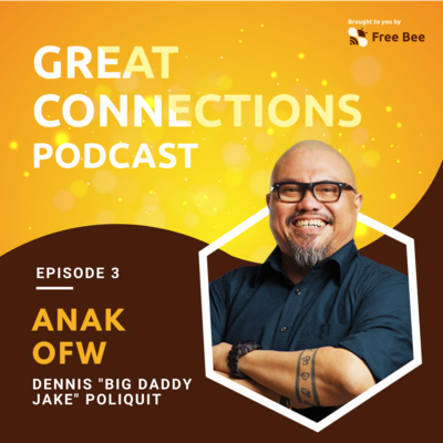 Ep. 3: Anak OFW (Feat. Dennis Poliquit AKA Big D)