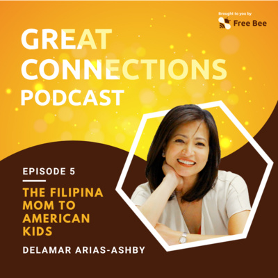 Ep. 5: The Filipina Mom to American Kids (Feat. Delamar Arias-Ashby)