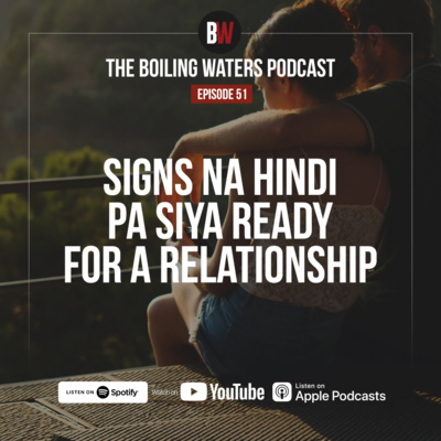 51. Mga Signs na Hindi Pa Siya Ready sa Relationship