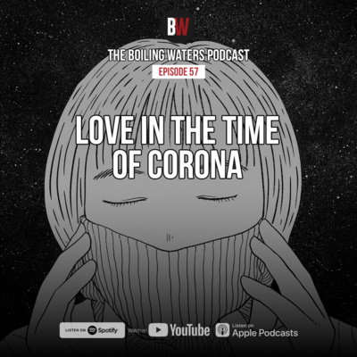 57. Love In The Times Of Corona Virus