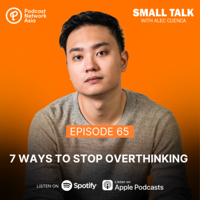 7 Ways To Stop Overthinking