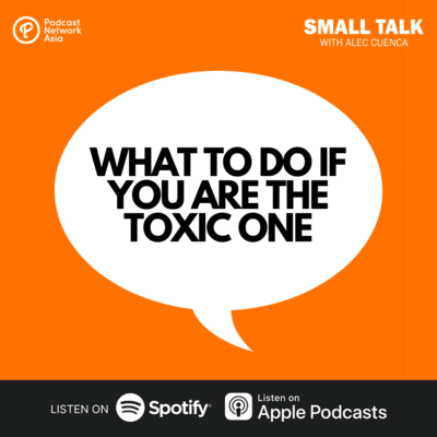 What To Do If You Are The Toxic One | #AskAlec 02