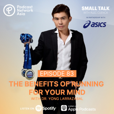 The Benefits of Running For Your Mind w/ Dr. Yong Larrazabal