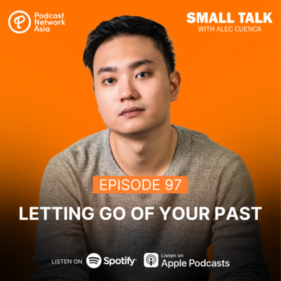 Letting Go Of Your Past