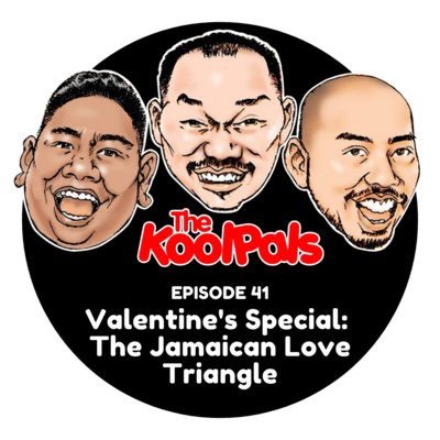 EPISODE 41: Valentine's Special: The Jamaican Love Triangle