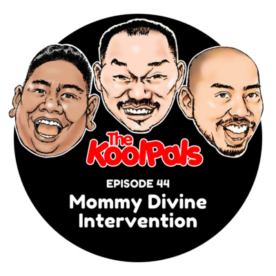 EPISODE 44: Mommy Divine Intervention