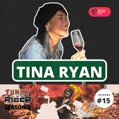 Ep. 15: Tina Ryan (Tunay Na Rider or Tina Na Rider?