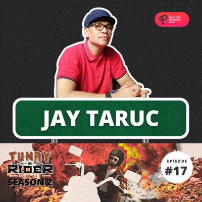 Ep. 17: Jay Taruc (And His Legendary Bandanna)