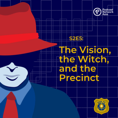 S2E5: The Vision, the Witch, and the Precinct