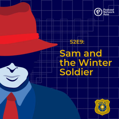 S2E9: Sam and the Winter Soldier