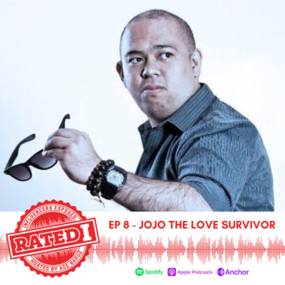 Episode 8: Jojo The Love Survivor
