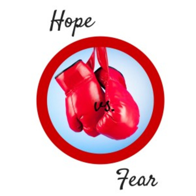 Fear VS Hope (Ep. 20)