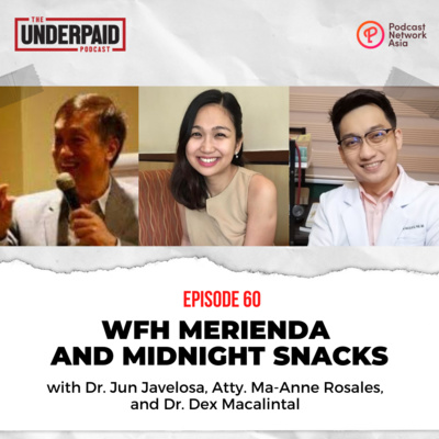 Episode 60: WFH Merienda and Midnight Snacks