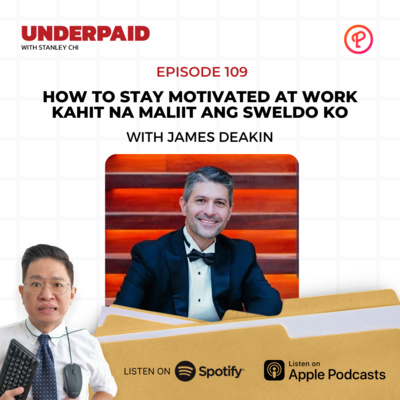 Episode 109: How to stay motivated at work kahit na maliit ang sweldo ko