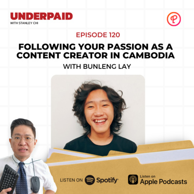 Episode 120: Following Your Passion as a Content Creator in Cambodia