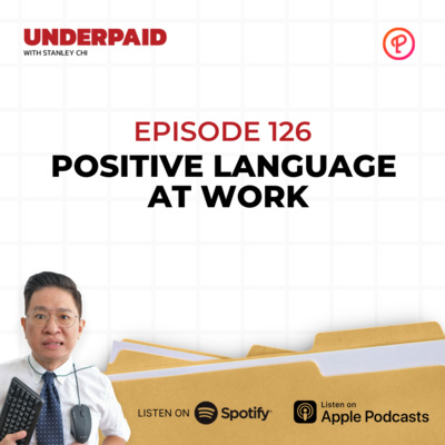 Episode 126: Positive Language at Work