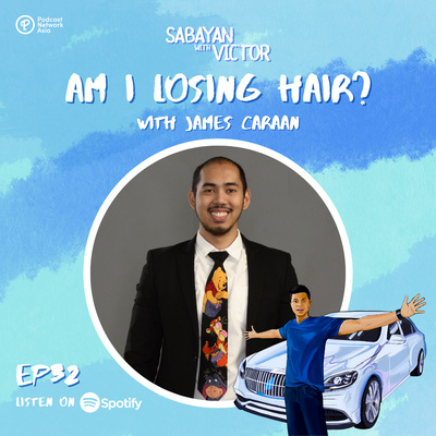 #32 Am I Losing Hair?? - with James Caraan