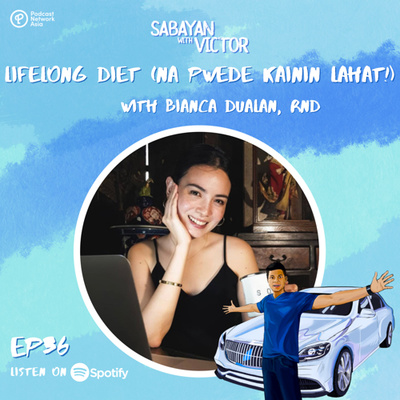 #36 Lifelong Diet (na Pwede Kainin Lahat!) - with Bianca Dualan, RND