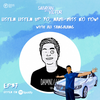 #37 Listen Listen Up Yo, Nami-miss Ko Tow! - with Ali Sangalang
