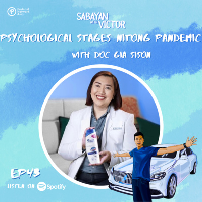 #43 Psychological Stages nitong Pandemic - with Doc Gia Sison