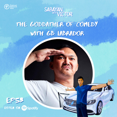 #53 The Godfather of Comedy - with GB Labrador