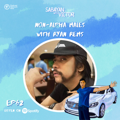 #62 Non-Alpha Males - with Ryan Rems