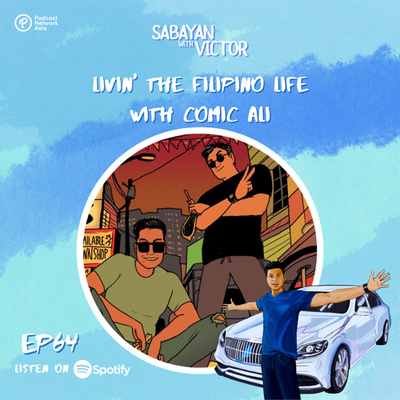 #64 Livin' The Filipino Life - with Comic Ali