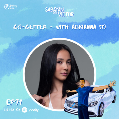 #71 Go-Getter - with Adrianna So