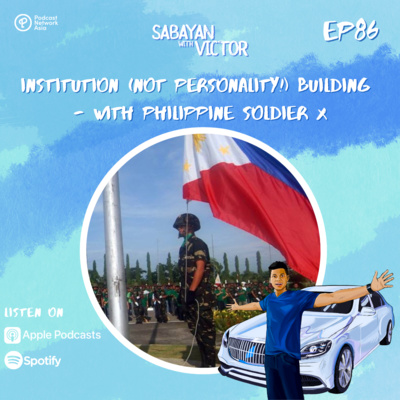 #86 - Institution (not personality!) Building - with Philippine Soldier X