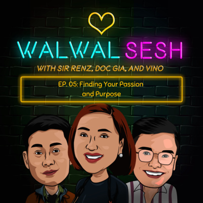 Ep. 5: Finding Your Passion and Purpose