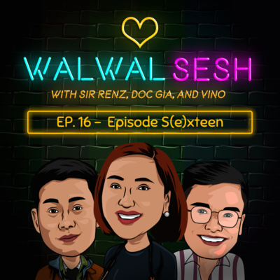 Ep. 16: Episode S(e)xteen