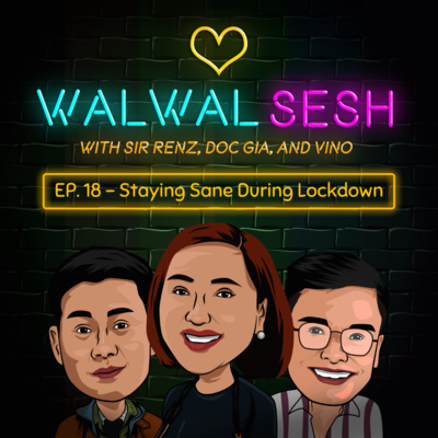 Ep. 18: Staying Sane During Lockdown