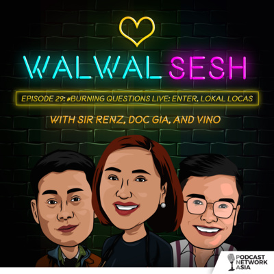 Ep. 29: #BurningQuestions Live: Enter, Lokal Locas