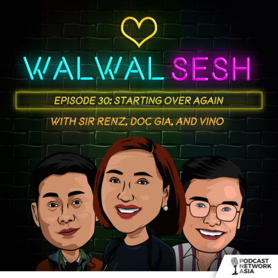 Ep. 30: Starting Over Again
