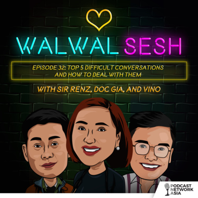 Ep. 32: Top 5 Difficult Conversations And How To Deal With Them