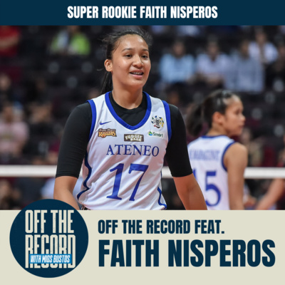 OFF THE RECORD with Migs Bustos feat. SUPER ROOKIE FAITH NISPEROS