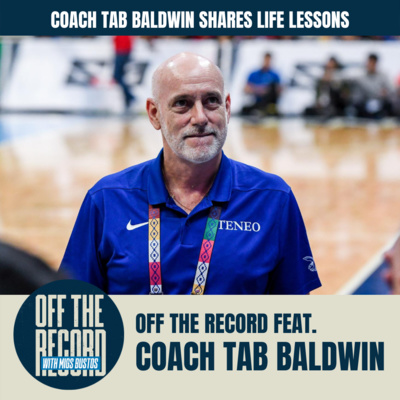COACH TAB BALDWIN SHARES LIFE LESSONS | Off the Record with Migs Bustos
