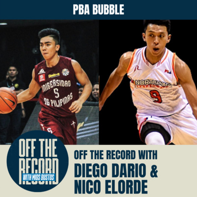 PBA BUBBLE NA!!! || Off the Record with Migs Bustos with Nico Elorde and Diego Dario