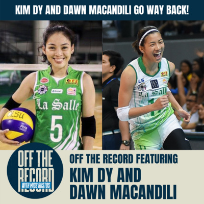 KIM DY AND DAWN MACANDILI GO WAAAYYY BACK! | OFF THE RECORD WITH MIGS BUSTOS