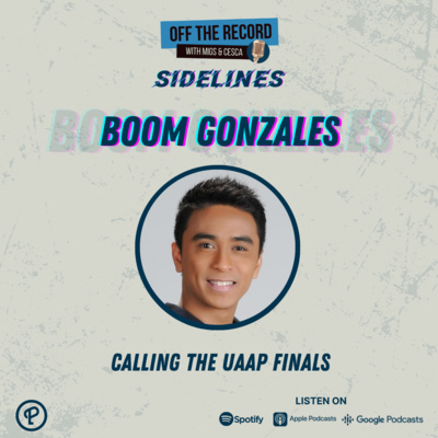 OTR Sidelines Episode 3: Boom Gonzales