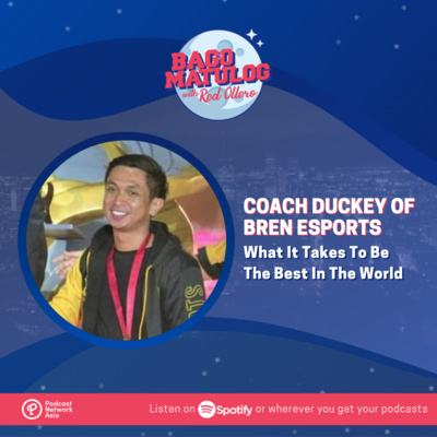 Coach Duckey of Bren Esports: What It Takes To Be The Best In The World