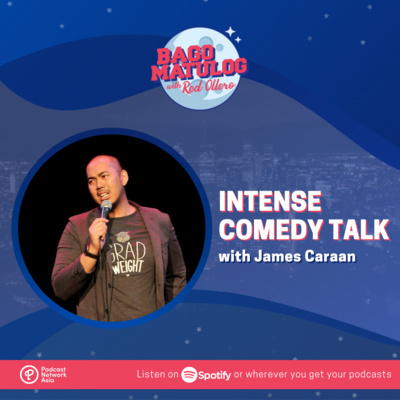 Intense Comedy Talk with James Caraan