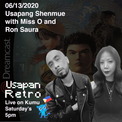 Usapang Shenmue with Ron Saura and Miss O of the Elite X