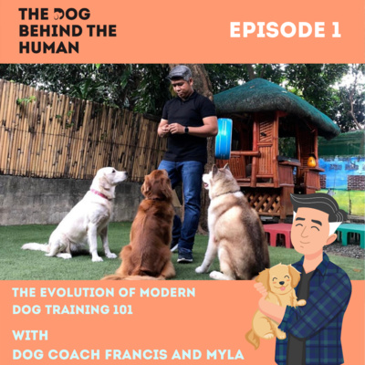 Ep. 1: The Evolution of Modern Day Dog Training 101