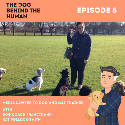 Ep. 8: Media Lawyer to Dog and Cat Trainer
